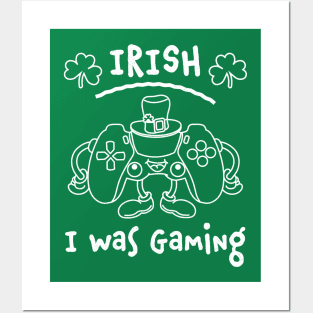 Irish I was Gaming St Patricks Day Funny Gamer Posters and Art